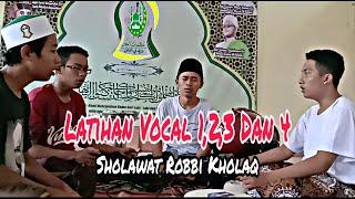 Latihan vocal suara 1,2,3 dan 4 Sholawat Rabbi Kholaq||Ahbabul Khoirot.