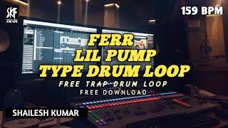 Lil pump type drum loop free 159 bpm free download #Shailesh Kumar