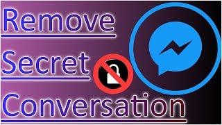 How to Delete Remove Secret Conversation in Messenger