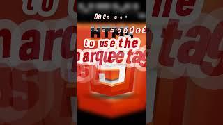 Marquee Tag in HTML is outdated after CSS & JavaScript #shorts #htmlfacts