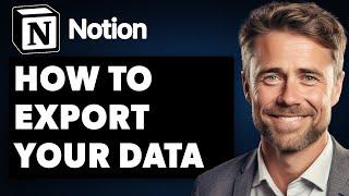 Notion Export: How to Export Your Data From Notion (Full 2024 Guide)