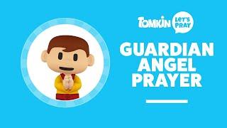 GUARDIAN ANGEL PRAYER | Angel of God by My Side! | Let's Pray with Tomkin