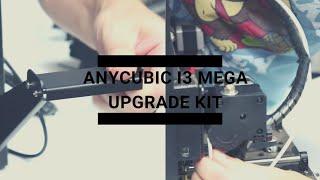 Anycubic i3 Mega Upgrade Kit