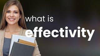 Effectivity — EFFECTIVITY meaning