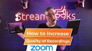 How to Increase the Quality of your Zoom Recordings!