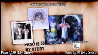 Paso @50 (My Story) coming soon on ExcelTv