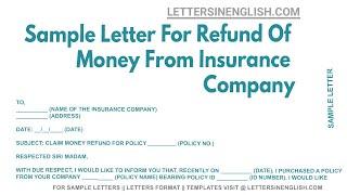 Sample Letter For Refund Of Money From Insurance Company | Letter to Insurance Company for Refund