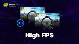 Enable High FPS with BlueStacks 5