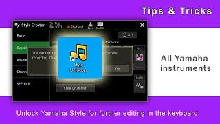 Style Creator - Unlock Yamaha Style for further editing in the keyboard