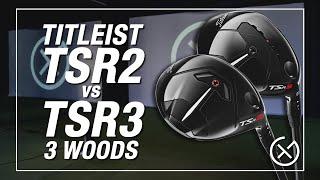 TITLEIST THREE WOOD BATTLE // TSR2 vs TSR3