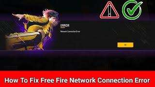 How To Fix Free Fire Network Connection Error || Network Connection Error Glitch || 100% Working