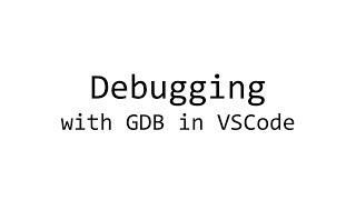 How to debug C code with GDB in VSCode (Linux)