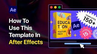 How to use YouTube pack Education | After Effects Tutorial | Video Templates