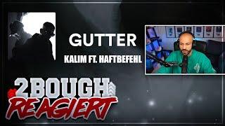 KALIM FT. HAFTBEFEHL - GUTTER / 2Bough REACTION