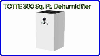 REVIEW (2025): TOTTE 300 Sq. Ft. Dehumidifier. ESSENTIAL details.