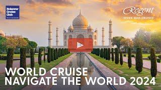 World Cruise 2024 with Regent Seven Seas Cruises