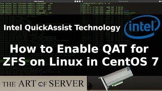 Intel QuickAssist | How to enable QAT for ZFS on Linux in CentOS 7