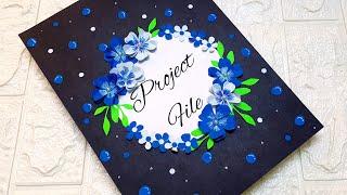 How to decorate front page of project file/ complete tutorial/Very easy decoration idea for project