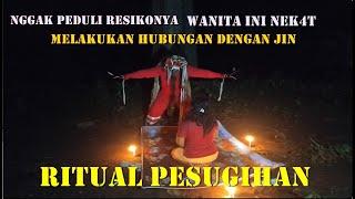 RITUAL PESUGIHAN WIK WIK  DENGAN JIN PENUNGGU HUTAN HANTU BANAS BATI