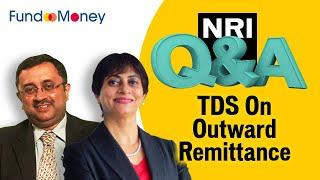 NRI Q&A--TDS On Outward Remittance