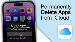 How to Permanently Delete Apps from iCloud on iPhone! [2023]