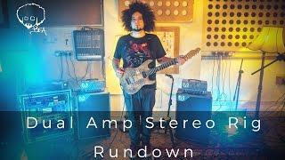 Dual Amp Stereo Rig Overview