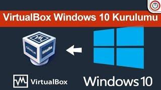 VirtualBox Nasıl Yüklenir? Sanal Makina ile Windows 10/11 Kurulumu [2025]