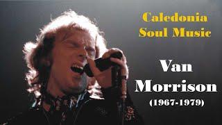 Caledonia Soul Music - VAN MORRISON 1967-1979 (Album Ranking)