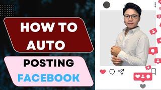 How To Auto Posting Facebook| Automatic Posting Software