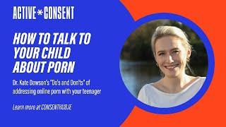 How to talk to your child about porn - the do's and don'ts | Active* Consent