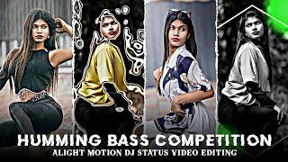 Humming Bass Competition Dj Status Dj Xml File Alight Motion Video Editing 2023 New Shake Effect