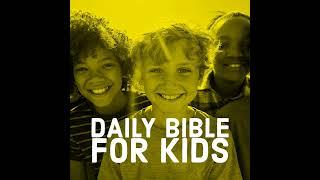 Daily Bible for Kids - March 8th, 25