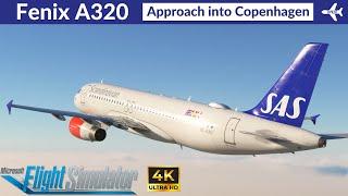 [MSFS] Fenix A320 SAS | ATC Approach into Copenhagen | VATSIM Event | 4K Ultra HD