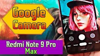 Google Camera For Xiaomi Redmi Note 9 Pro Max 