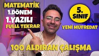 5.Sınıf Matematik | 1.Dönem 1.Yazılı Yeni Müfredat | FULL TEKRAR | 100 ALDIRAN ÇALIŞMA