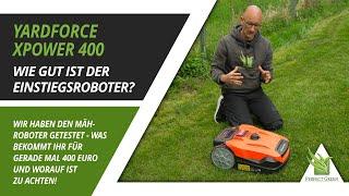  Wie gut ist ein 400 EURO Rasenmähroboter - YardForce XPower 400 im Einsatz 