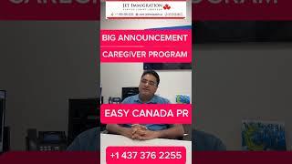 CANADA PR EASY. BIG ANNOUNCEMENT ON CARE GIVER PROGRAM. #canada #canadapr