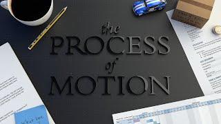 What is The Process of Motion?