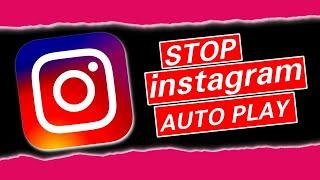 how to stop autoplay in instagram 2023 (new update)   how to stop autoplay reels in instagram