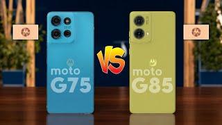 moto G75 vs moto G85