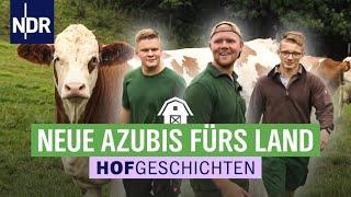 Neue Azubis fürs Land | Hofgeschichten: Leben auf dem Land (242)| NDR