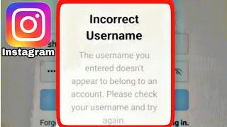 Instagram Fix Incorrect Username The Username you entered doesn't appear to belongs Problem Solve