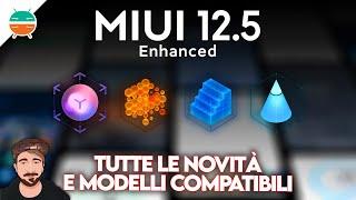 MIUI 12.5 ENHANCED: novità, modelli e download