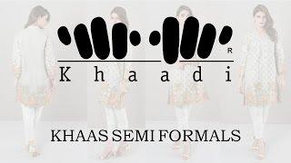 Khaadi - Khaas Semi Formals