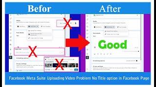 facebook meta suite uploading video problem no title option in facebook page