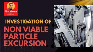 How to Investigate Non Viable Particle Excursion? #aseptic #pharma #laminar_flow @PHARMAVEN #usfda