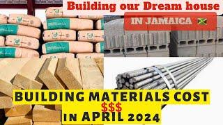 Cost of Building Materials in Jamaica in 2024 | Building Our Dream House in Jamaica