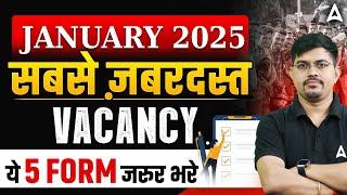 Top 5 Government Job Vacancy in January 2025 | Upcoming Govt Job Vacancy 2025 | By Vinay Sir