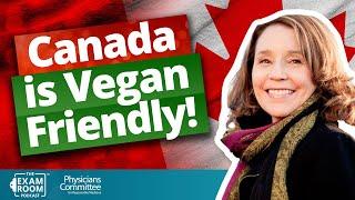 Healthy Eating: Canada Is Vegan Friendly | Brenda Davis, RD