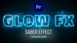 How to add the SABER EFFECT in Premiere Pro | 3 Workarounds